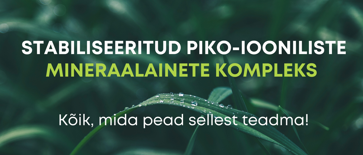 ReMyte: stabiliseeritud piko-iooniliste mineraalainete kompleks - Kontamo