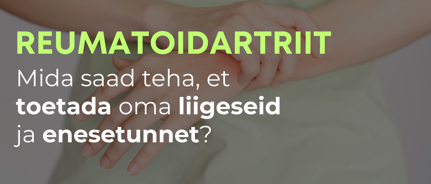 Reumatoidartriit – mis see on ja kuidas seda mõista?