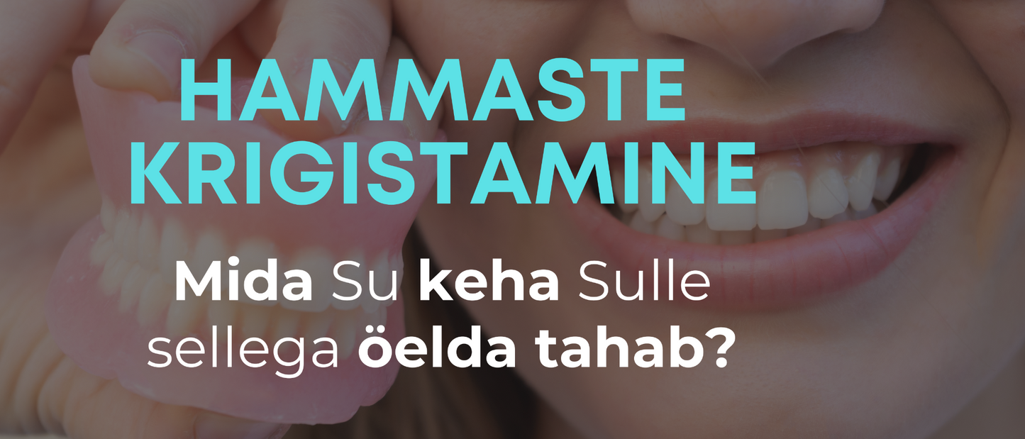 Hammaste krigistamine - mida su keha sulle sellega öelda tahab?