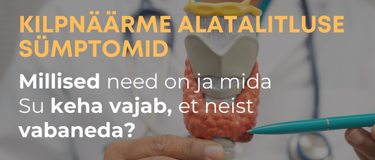 Kilpnäärme alatalitluse sümptomid