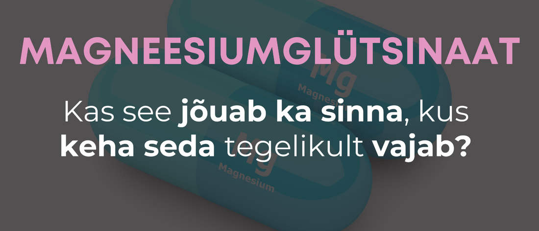Illustratsioon magneesiumglütsinaadi kapslitest ja küsimus imendumise kohta