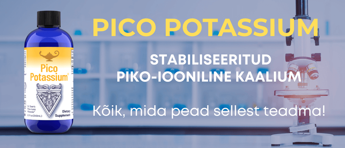 Pico Potassium: stabiliseeritud piko-iooniline kaalium - Kontamo