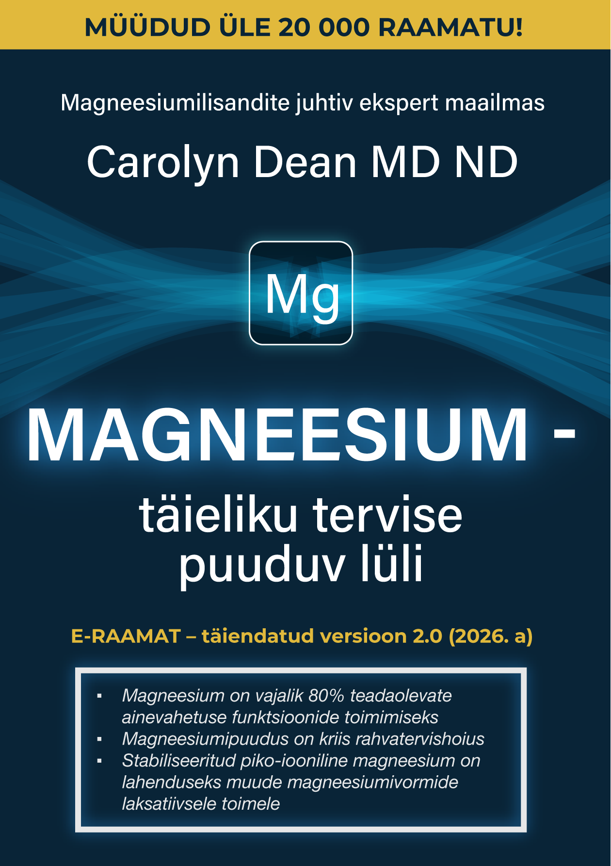 E-Raamat: „MAGNEESIUM - täieliku tervise puuduv lüli“- Carolyn Dean