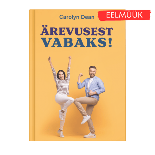 Raamat: „Ärevusest vabaks!“ - Carolyn Dean