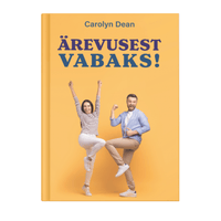 Raamat: „Ärevusest vabaks!“ - Carolyn Dean