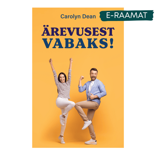 E - Raamat: „Ärevusest vabaks!“ - Carolyn Dean